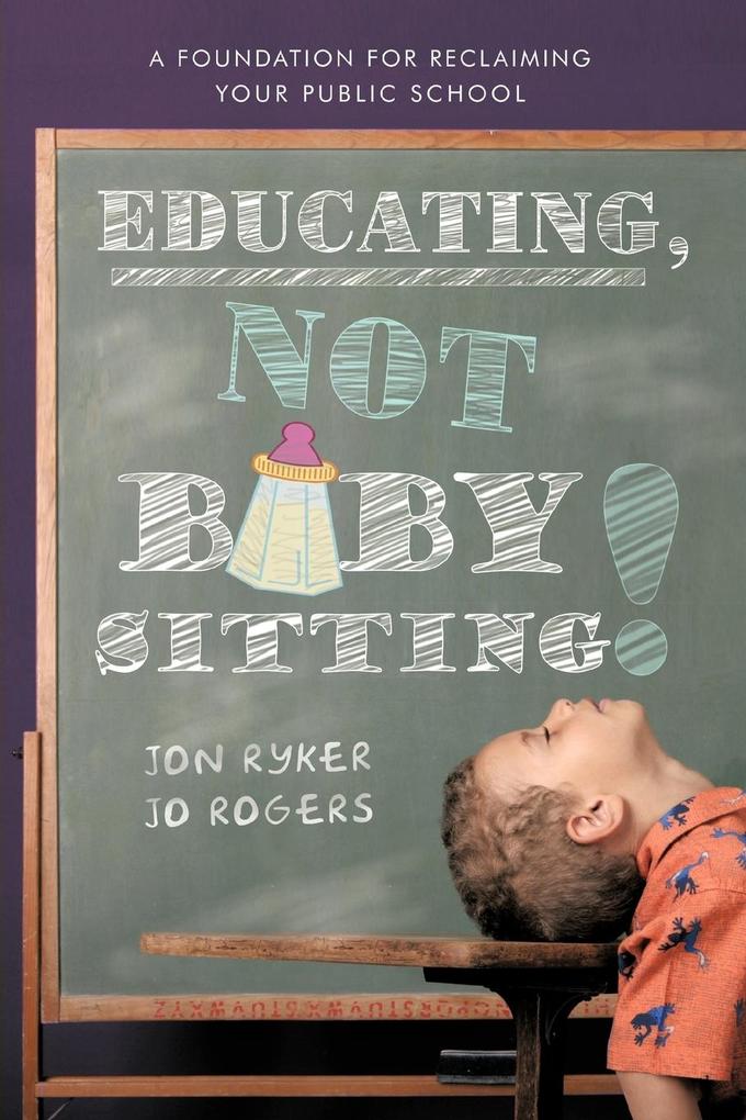 Educating Not Babysitting!