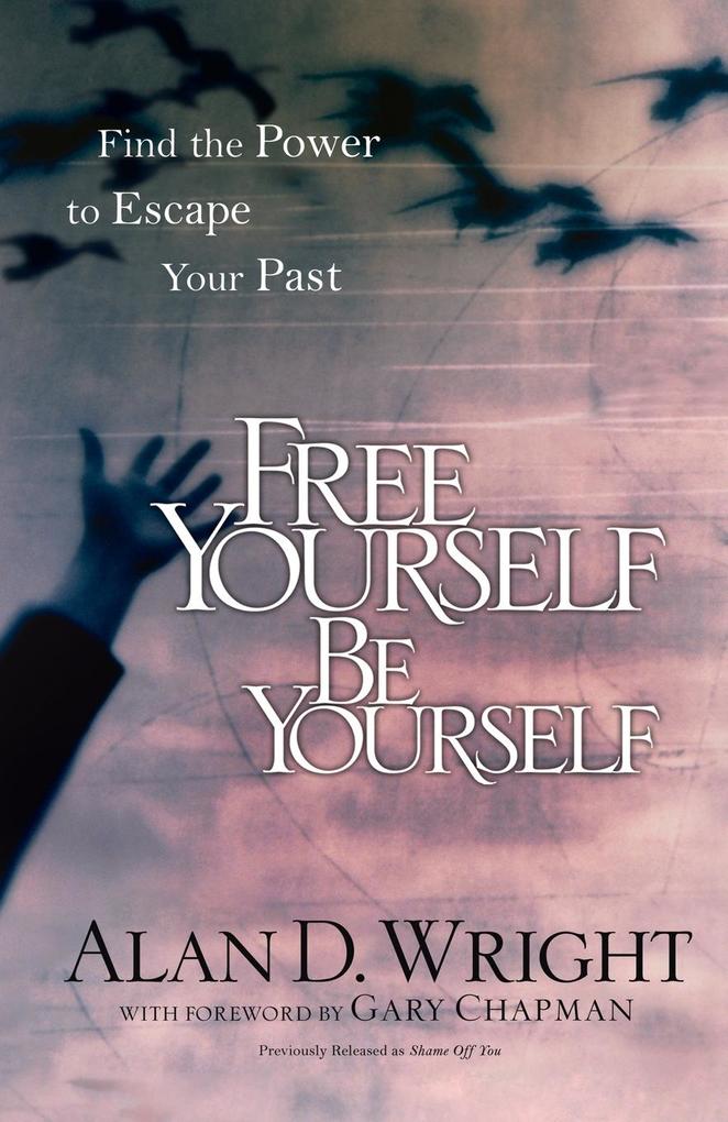 Free Yourself Be Yourself