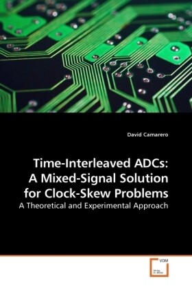 Time-Interleaved ADCs: A Mixed-Signal Solution for Clock-Skew Problems
