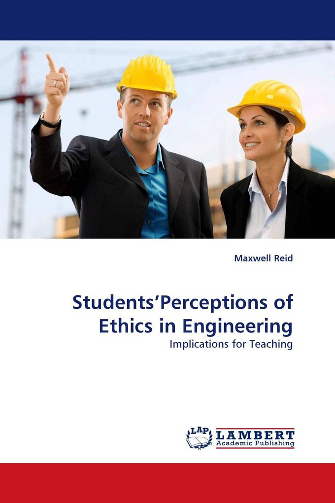 Students'Perceptions of Ethics in Engineering