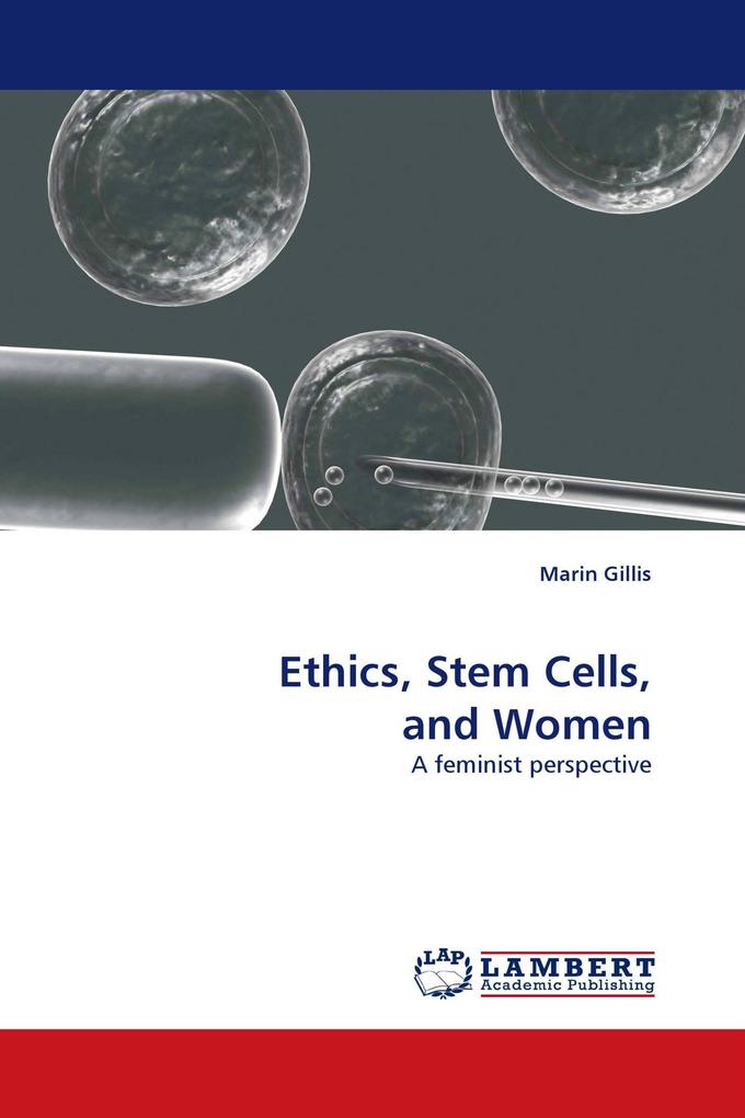 Ethics Stem Cells and Women