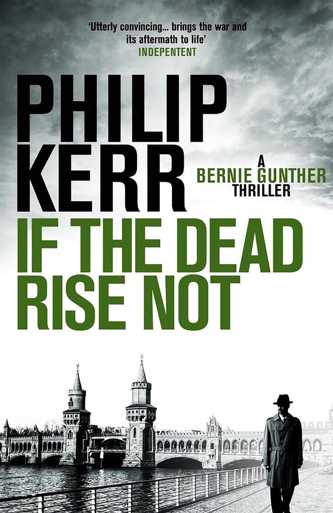 If the Dead Rise Not - Philip Kerr