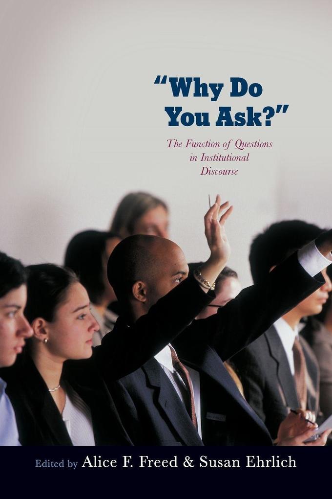 Why Do You Ask?