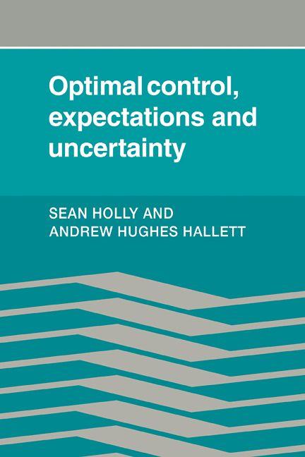 Optimal Control Expectations and Uncertainty