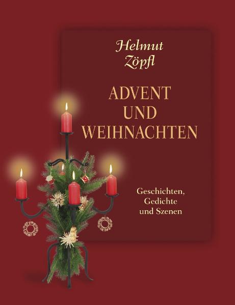 Advent und Weihnachten - Helmut Zöpfl