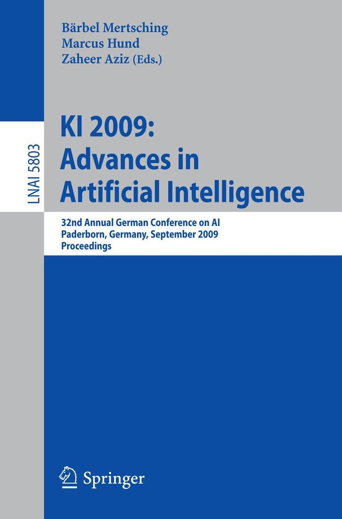 KI 2009: Advances in Artificial Intelligence