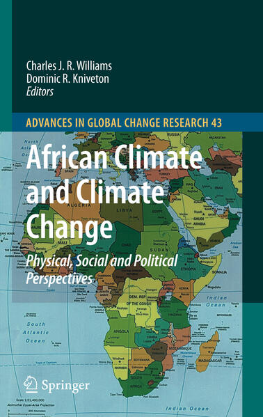 African Climate and Climate Change: Physical Social and Political Perspectives