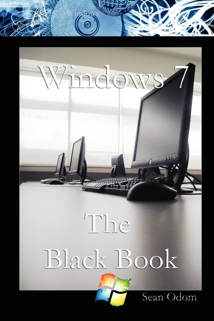 Windows 7 The Black Book - Sean Odom
