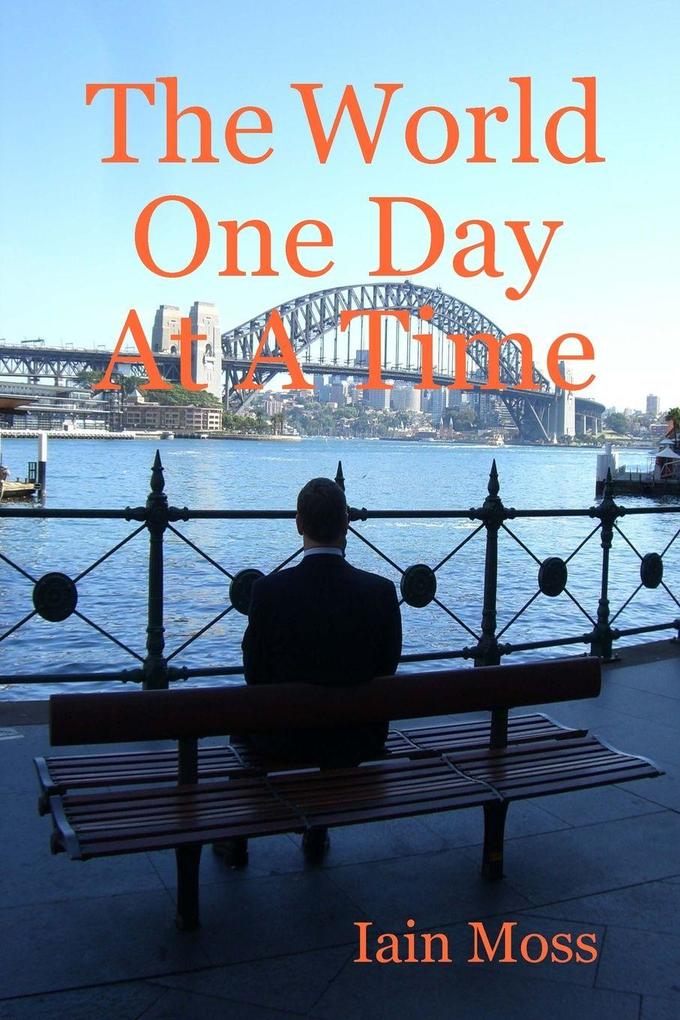 The World One Day At A Time