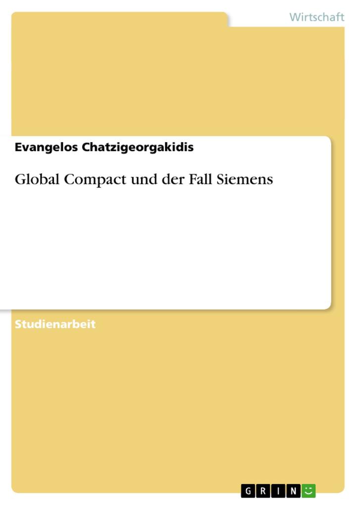 Global Compact und der Fall Siemens - Evangelos Chatzigeorgakidis