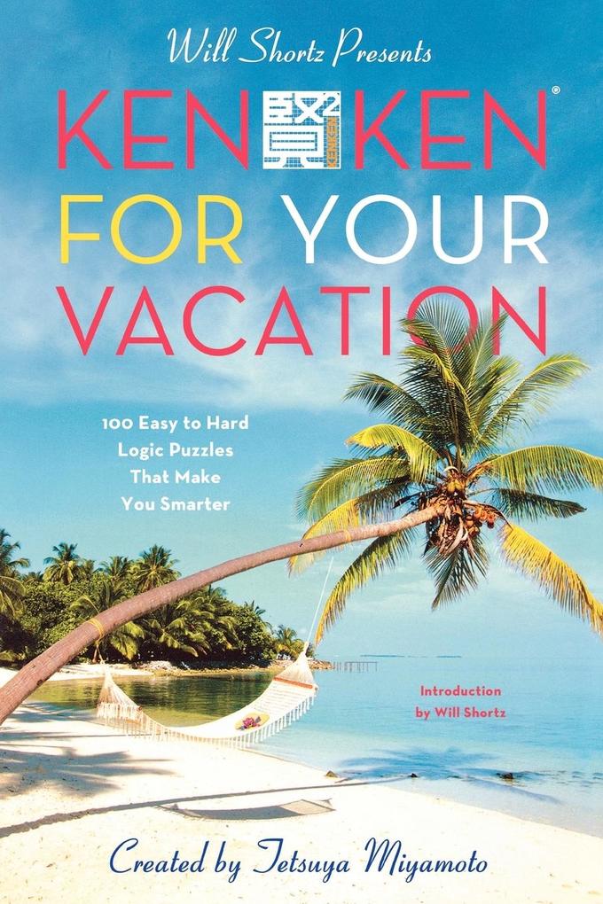 Will Shortz Presents KenKen for Your Vacation