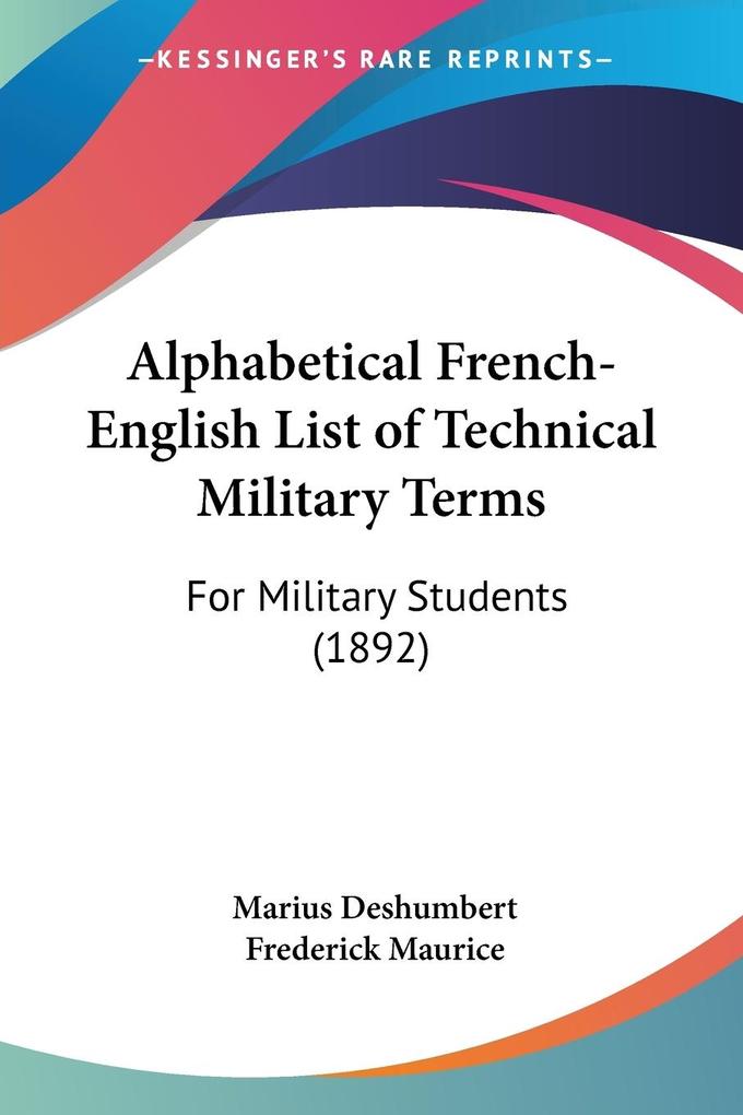 Alphabetical French-English List of Technical Military Terms - Marius Deshumbert