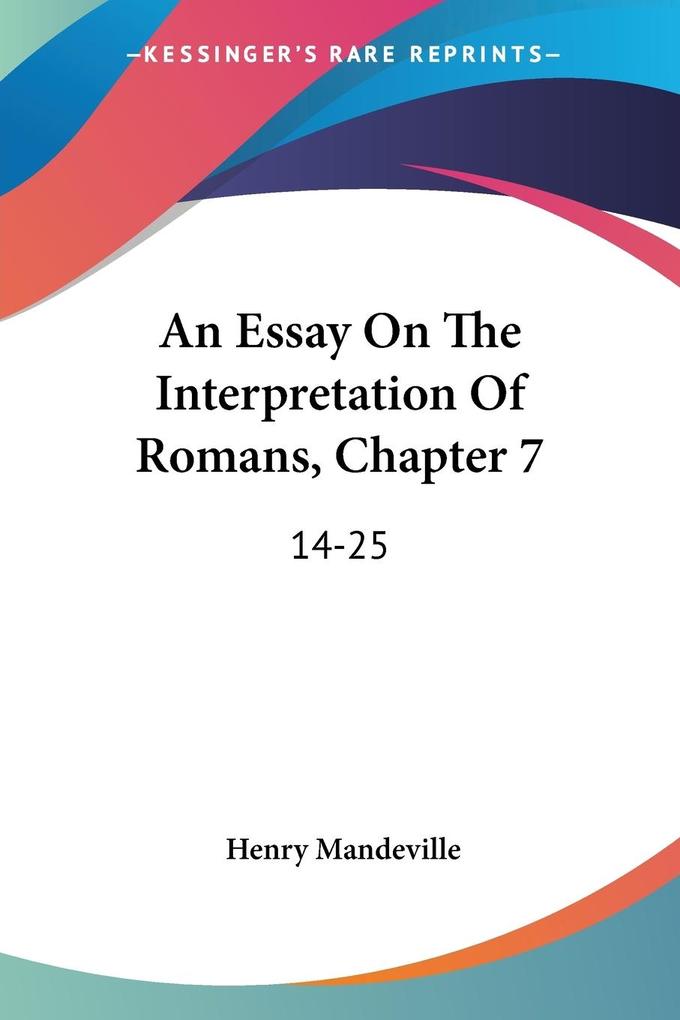 An Essay On The Interpretation Of Romans Chapter 7