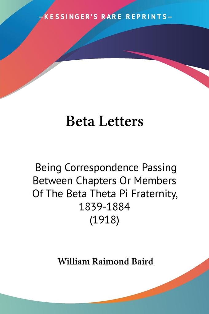 Beta Letters - William Raimond Baird