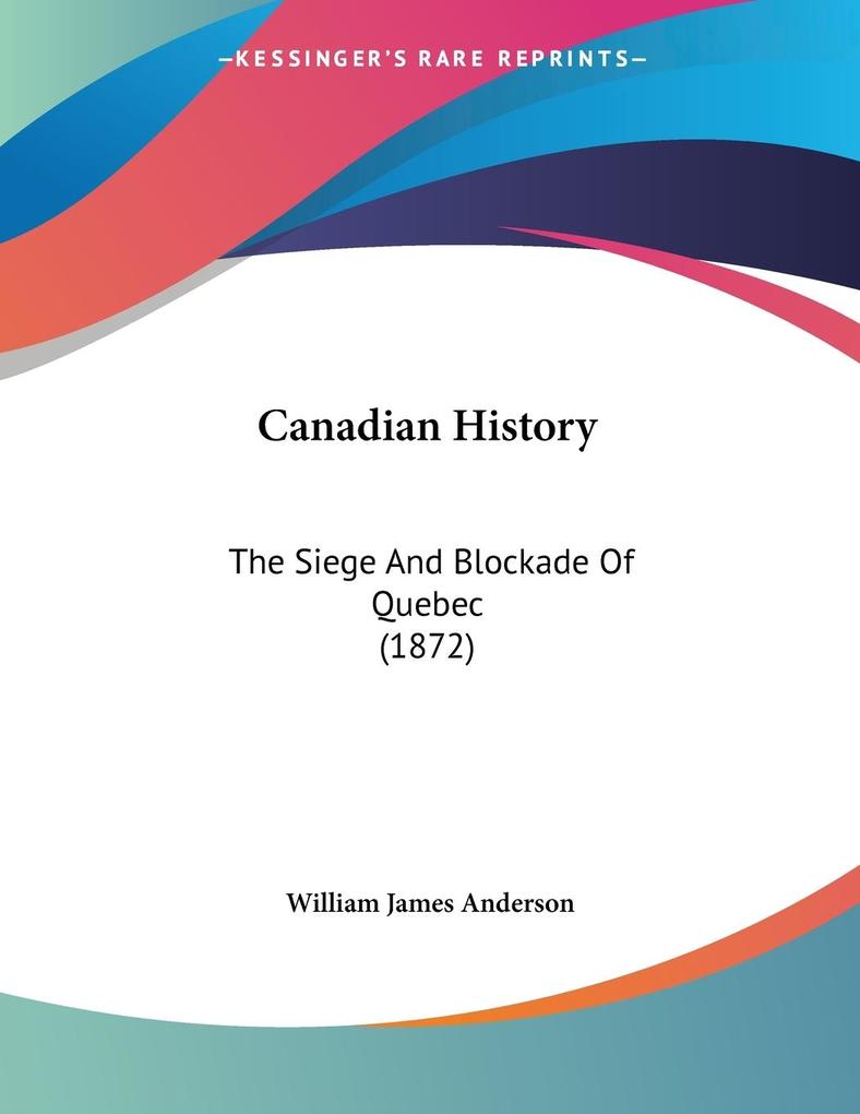 Canadian History - William James Anderson