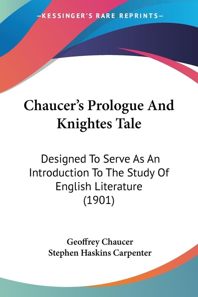 Chaucer‘s Prologue And Knightes Tale