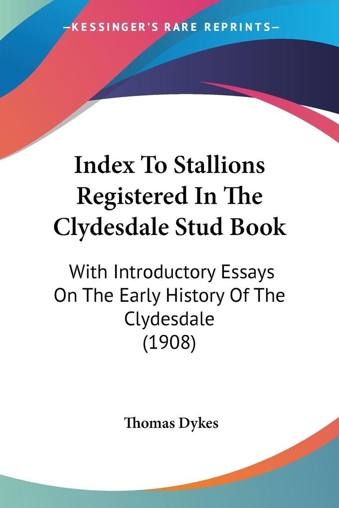 Index To Stallions Registered In The Clydesdale Stud Book
