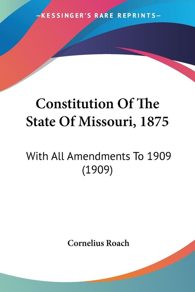 Constitution Of The State Of Missouri 1875