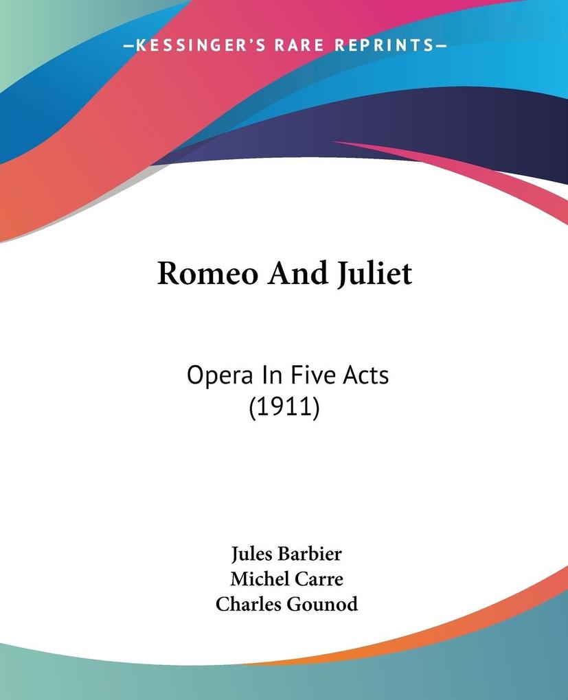 Romeo And Juliet - Jules Barbier/ Michel Carre