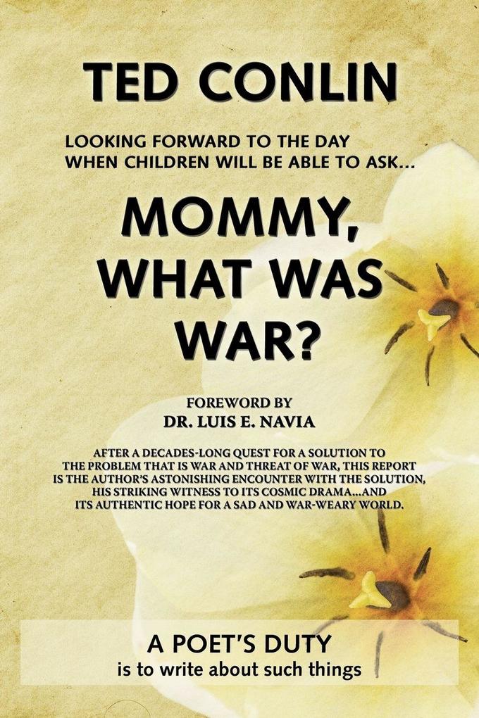 Mommy What Was War?
