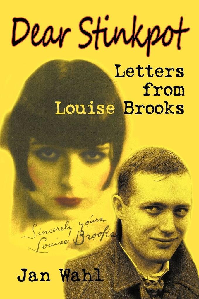 Dear Stinkpot - Jan Wahl/ Louise Brooks