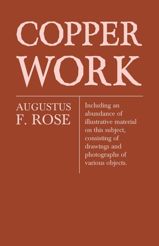 Copper Work - Augustus F. Rose