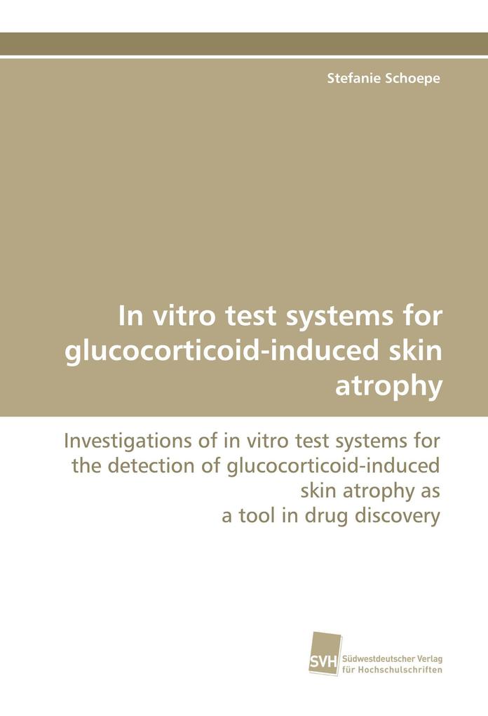 In vitro test systems for glucocorticoid-induced skin atrophy