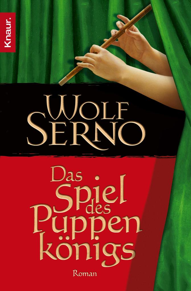 Das Spiel des Puppenkönigs - Wolf Serno