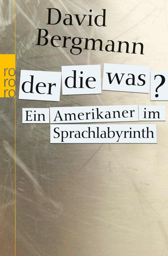 Der die was?