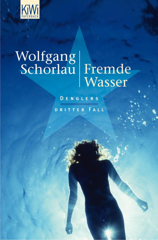 Fremde Wasser - Wolfgang Schorlau