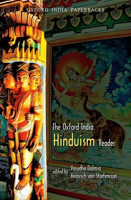 The Oxford India Hinduism Reader - Vasudha Dalmia/ Heinrich von Stietencron