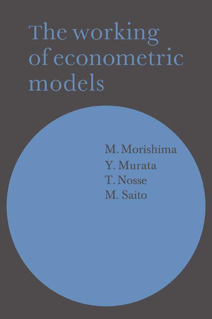 The Working of Econometric Models