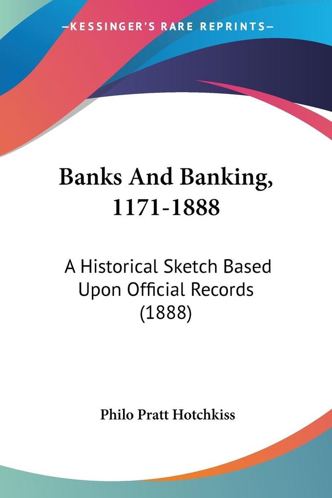 Banks And Banking 1171-1888