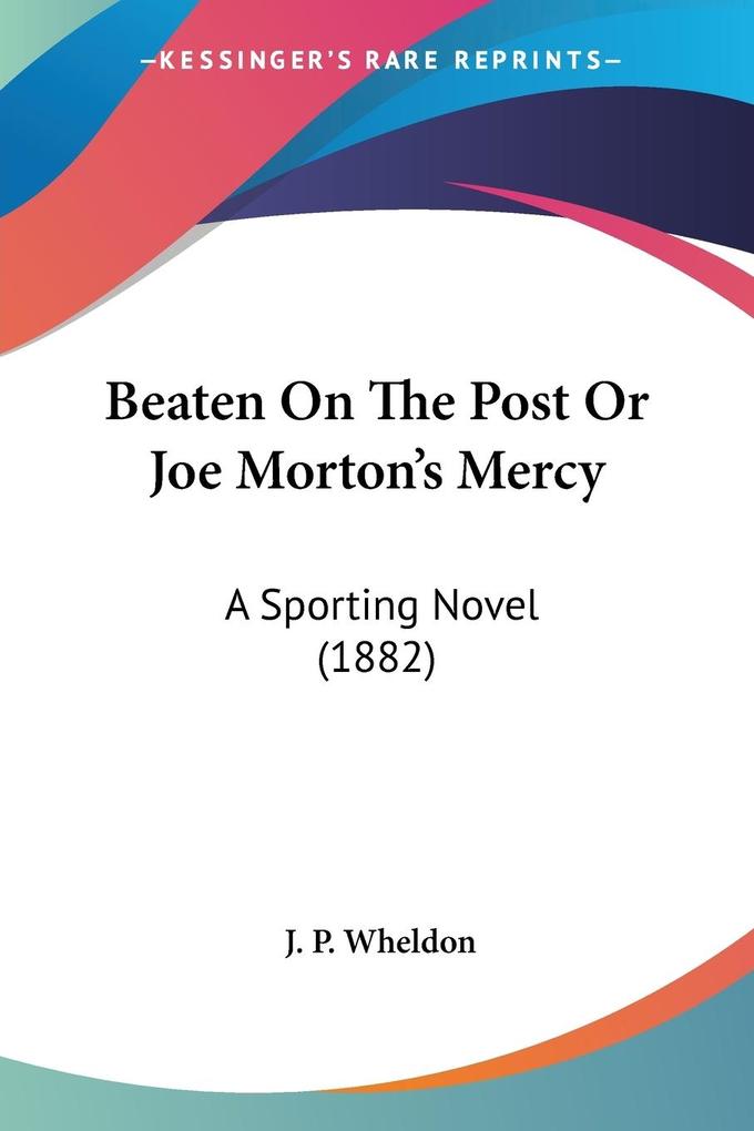Beaten On The Post Or Joe Morton‘s Mercy