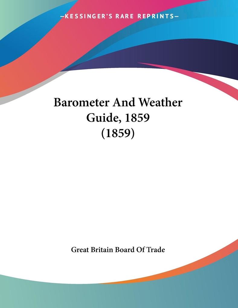 Barometer And Weather Guide 1859 (1859)