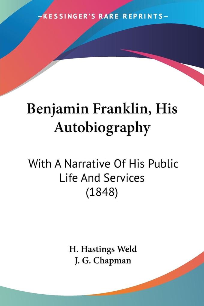 Benjamin Franklin His Autobiography