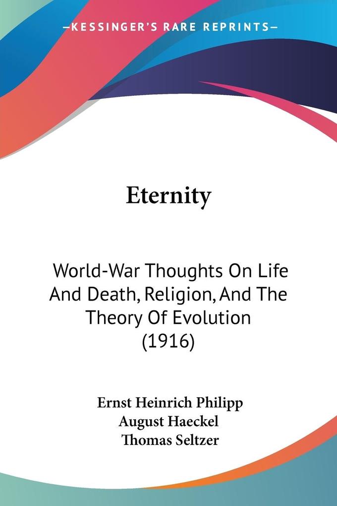 Eternity - Ernst Heinrich Philipp August Haeckel