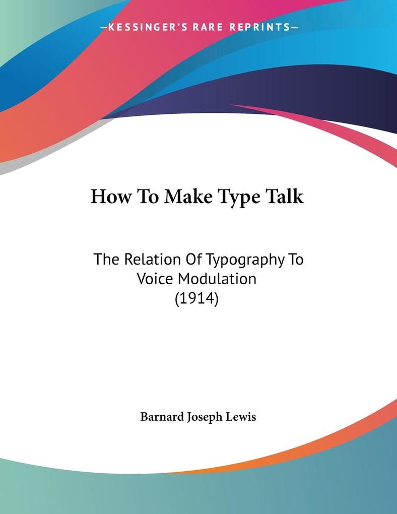 How To Make Type Talk - Barnard Joseph Lewis
