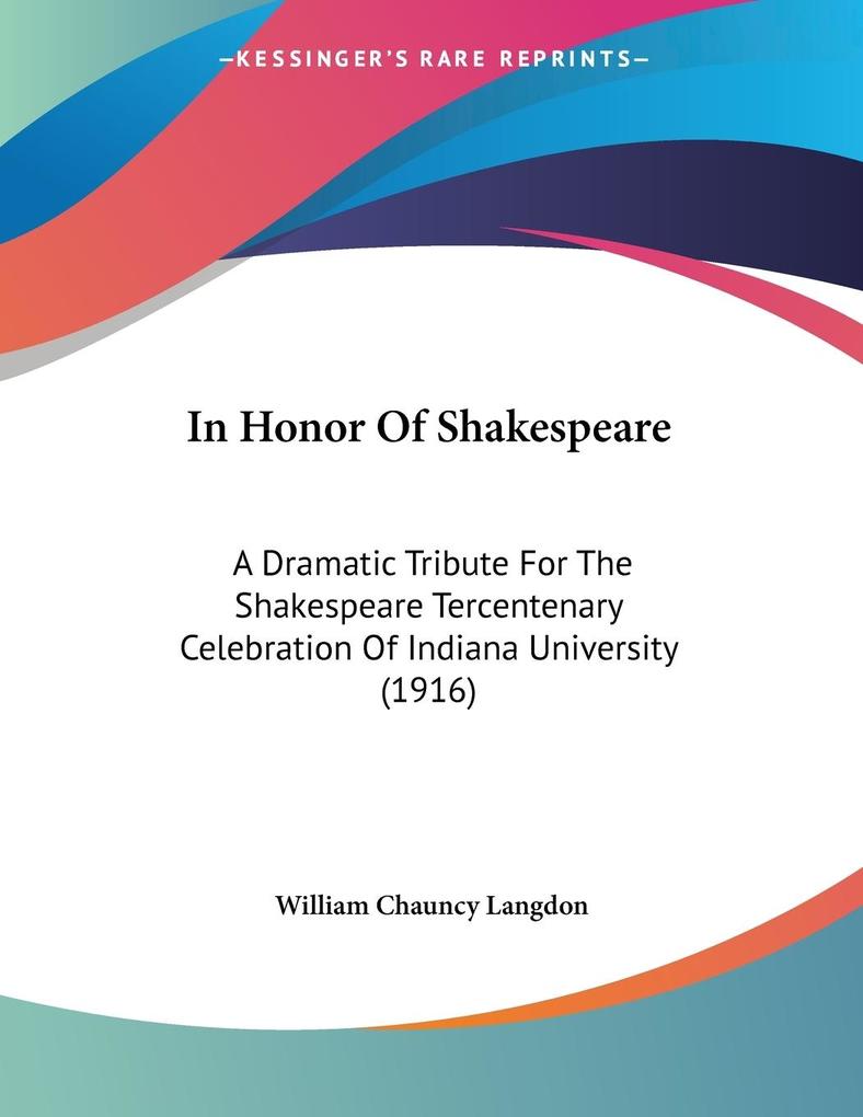 In Honor Of Shakespeare - William Chauncy Langdon