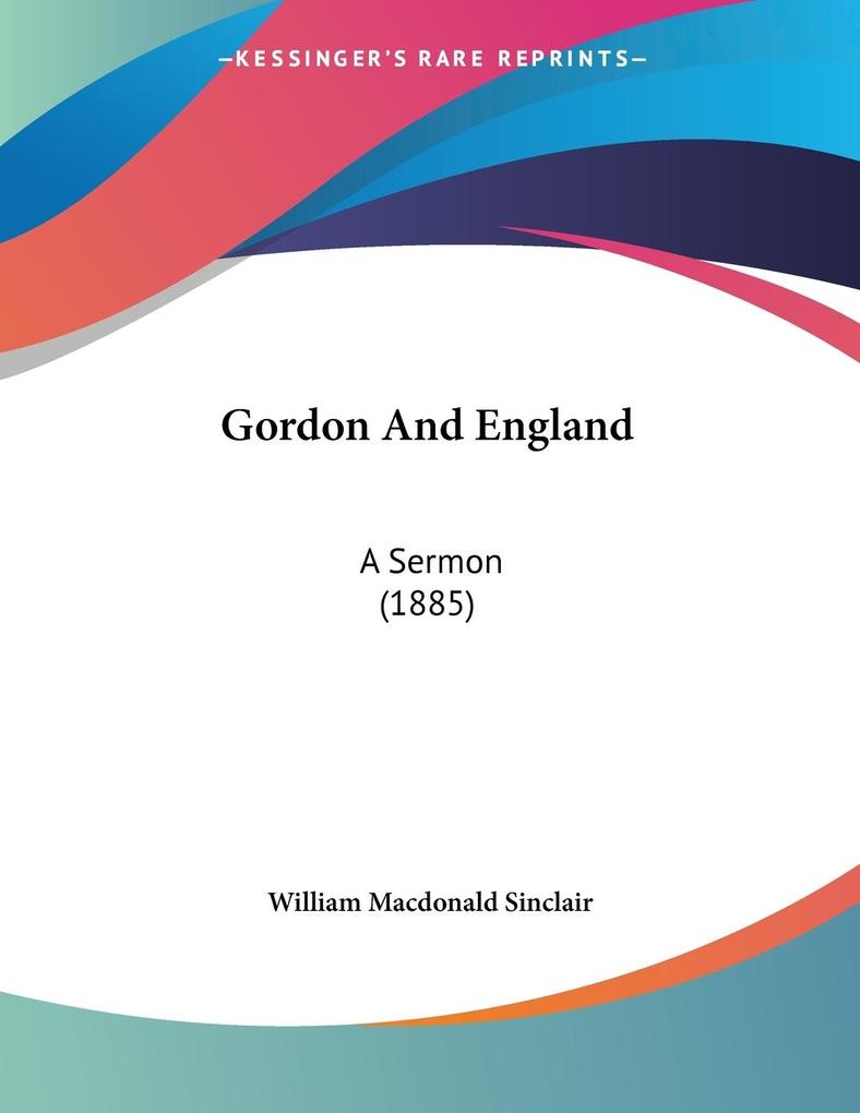 Gordon And England - William MacDonald Sinclair