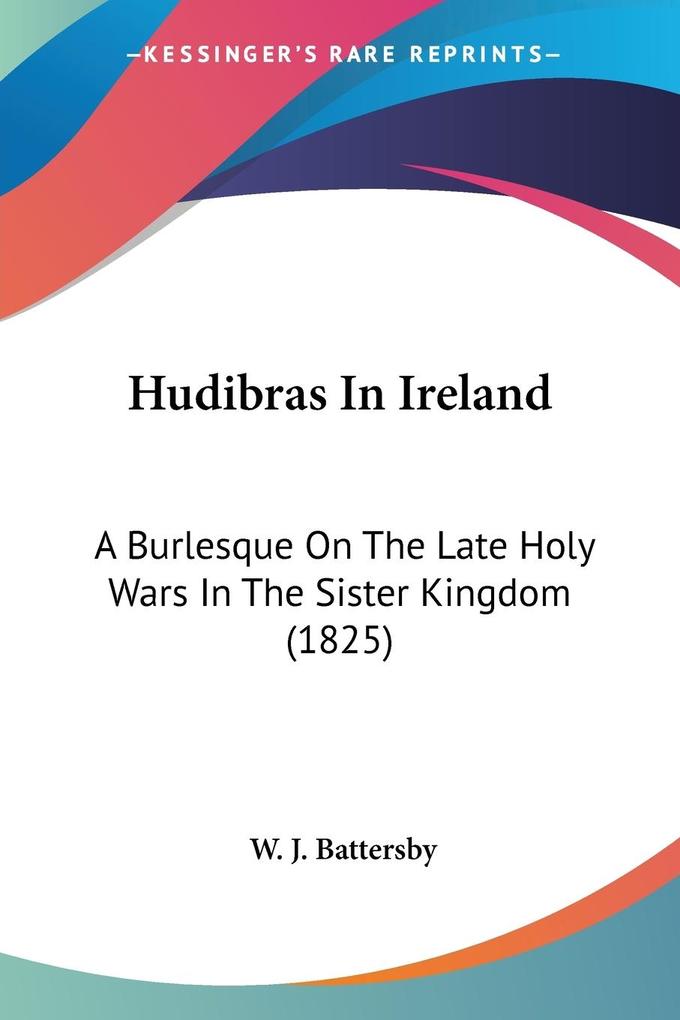 Hudibras In Ireland - W. J. Battersby