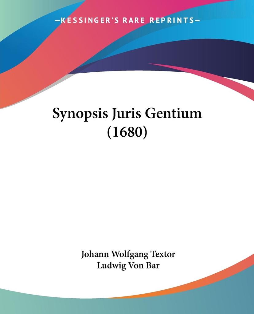 Synopsis Juris Gentium (1680) - Johann Wolfgang Textor