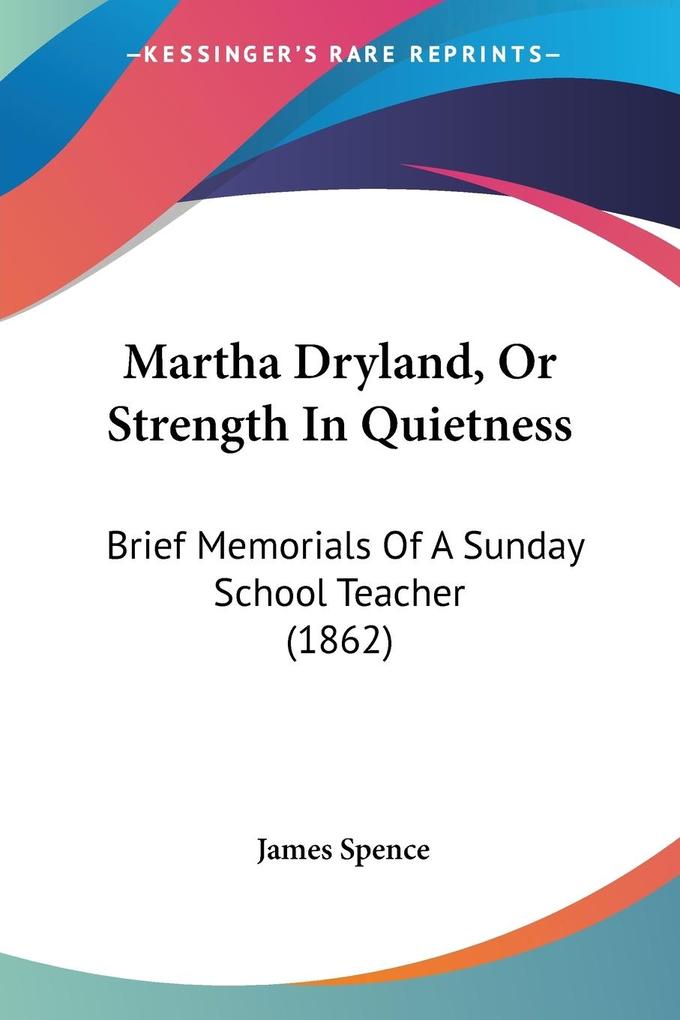 Martha Dryland Or Strength In Quietness