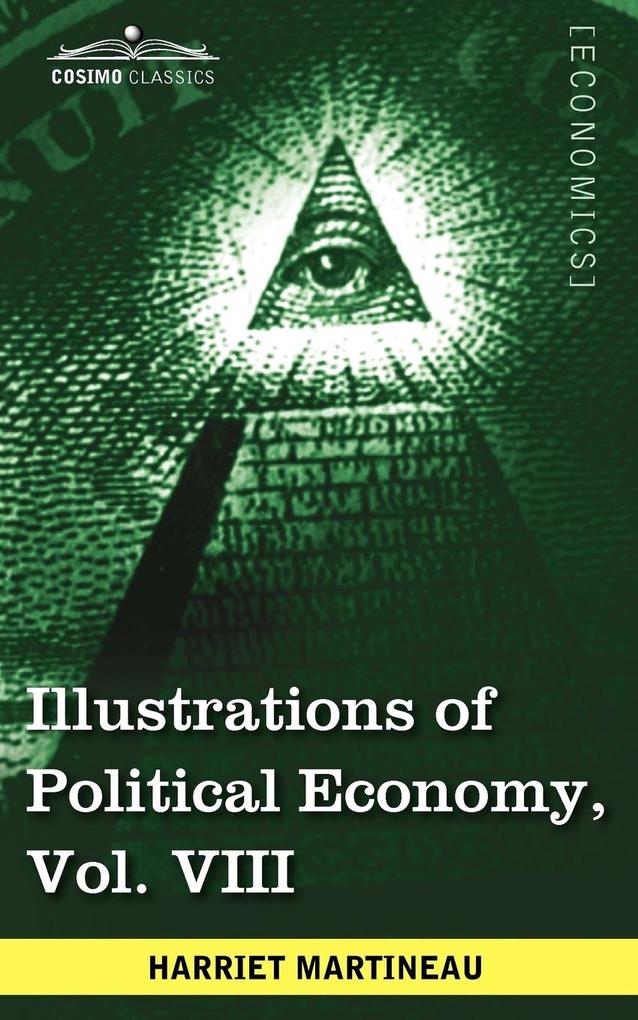 Illustrations of Political Economy Vol. VIII (in 9 Volumes)