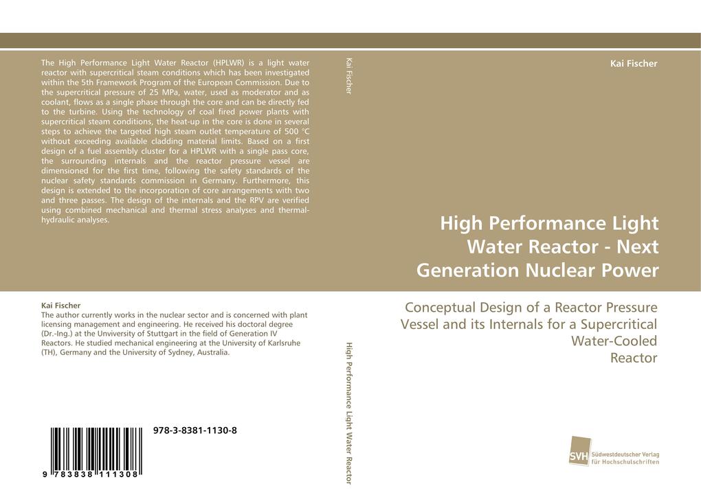 High Performance Light Water Reactor - Next Generation Nuclear Power - Kai Fischer