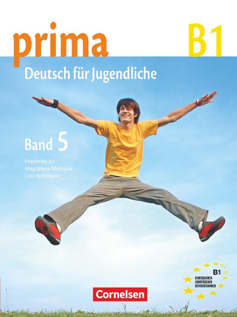 Prima - Deutsch für Jugendliche 5. Schülerbuch - Lutz Rohrmann/ Magdalena Michalak/ Friederike Jin