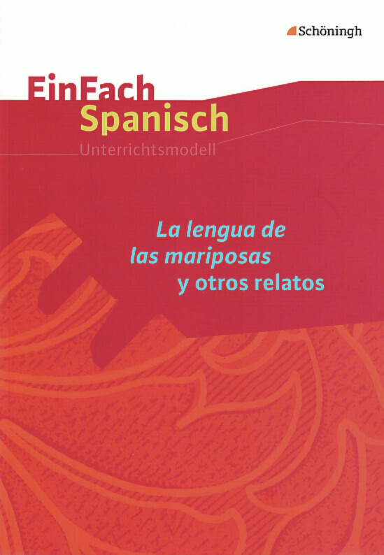 EinFach Spanisch. La lengua de las mariposas y otros relatos