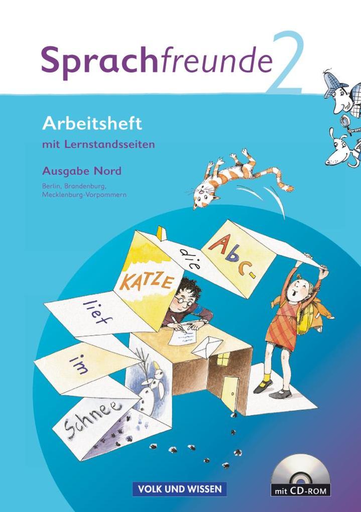 Sprachfreunde 2. Schuljahr. Arbeitsheft und CD-ROM. Ausgabe Nord (Berlin Brandenburg Mecklenburg-Vorpommern)