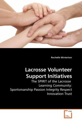 Lacrosse Volunteer Support Initiatives - Rochelle Winterton