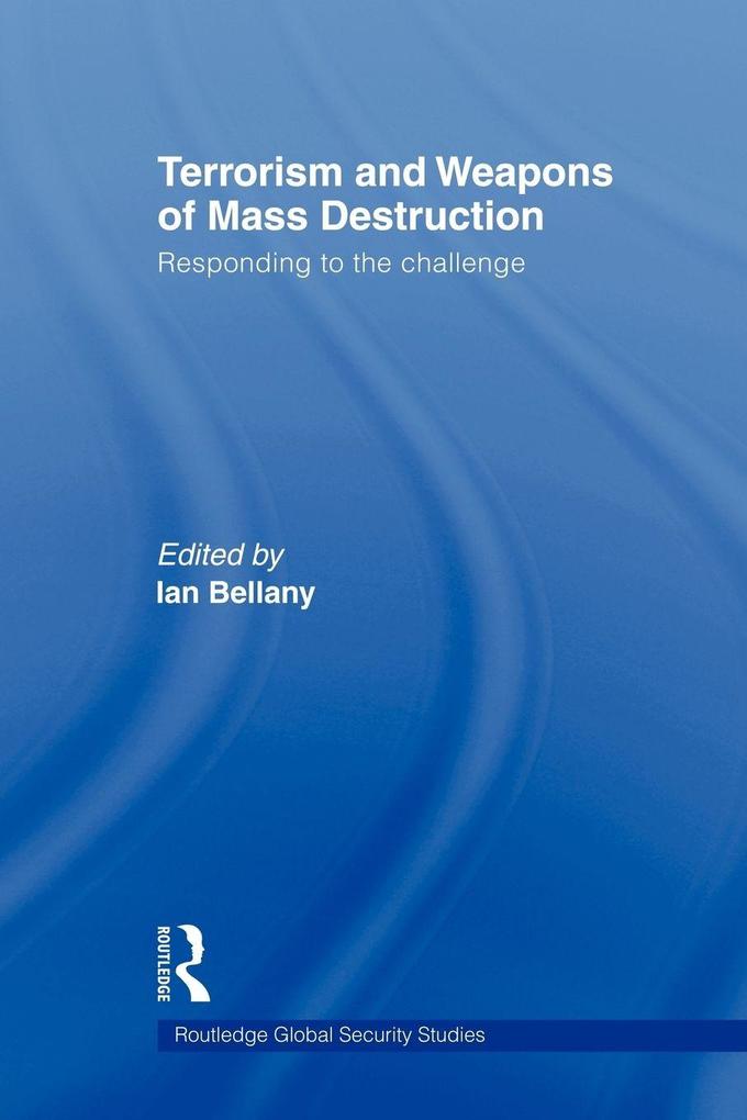 Terrorism and Weapons of Mass Destruction
